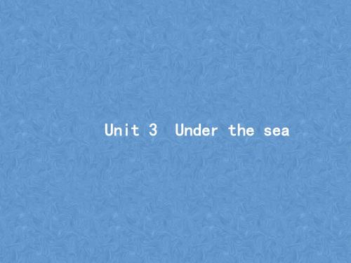 高考英语一轮复习Unit3Underthesea新人教版选修7