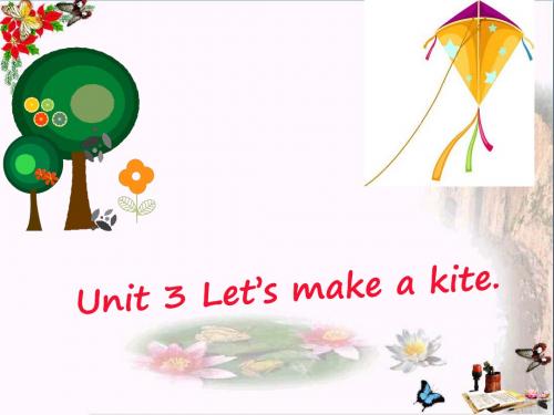 五年级英语下册Unit3《Let’smakeakite》 精选教学PPT课件3(新版)湘少版