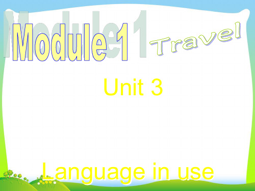 外研版九年级英语下册Unit1 《Model1 Travel Unit 3》精品课件