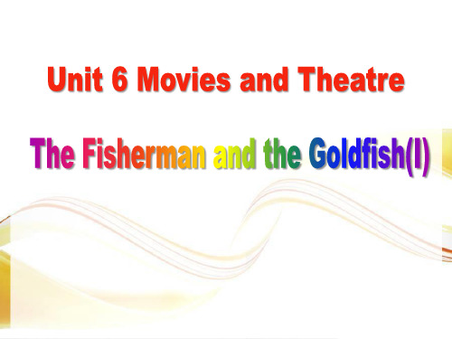 冀教版九年级英语上册The Fisherman and the Goldfish(I)