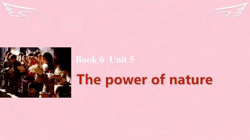 【步步高】2017高考英语一轮复习 Unit 5 The power of nature课件 新人教版选修6