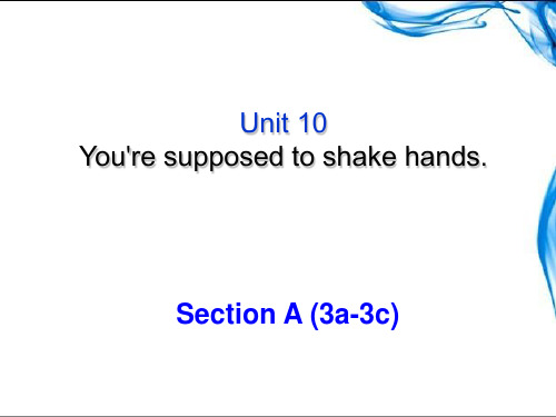 Unit10 You’re supposed to shake hands课件