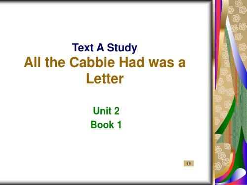 全新版大学英语1Unit 2Text A All the Cabbie Had was a Letter-Study