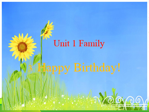 北师大版七年级英语上册Unit 1 Lesson 3 Happy Birthday! 优质课件