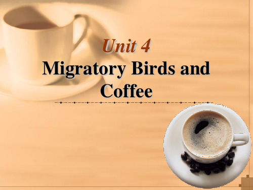 最新泛读Unit4-migratory-birds-and-coffee