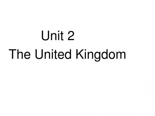 高中必修五英语 unit2 the united kingdom课件the United_Kingdom课文(共29张PPT).