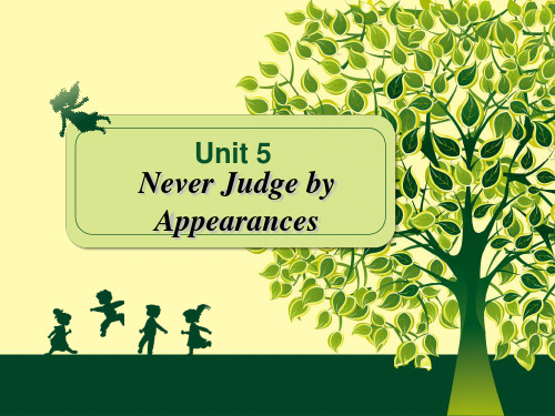 大学英语综合教程4-unit 5 Never Judge by Appearances