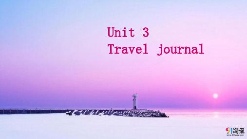 课件7：Unit 3 Travel journal