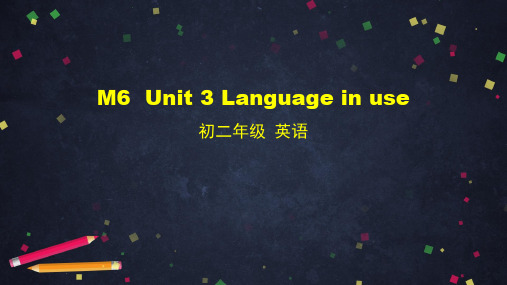 外研版 八年级上册英语 Module 6 Unit 3 Language in use课件