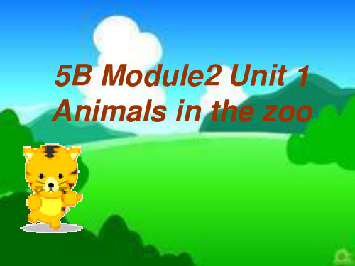 牛津上海版五下《Unit 1 Animals in the zoo》ppt课件