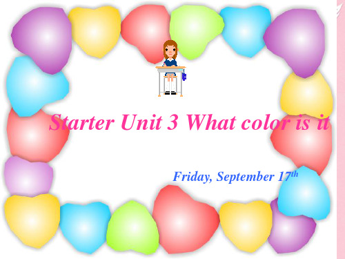 七年级英语上册 Starter Unit 3 What color is it课件 人教新目标版