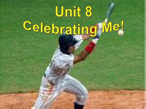 【最新】冀教版八年级英语上册Unit 8 Celebrating Me! Lesson 精品课件(共15张PPT)