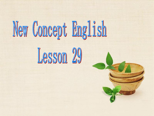 新概念2册 lesson29 New concept English课件