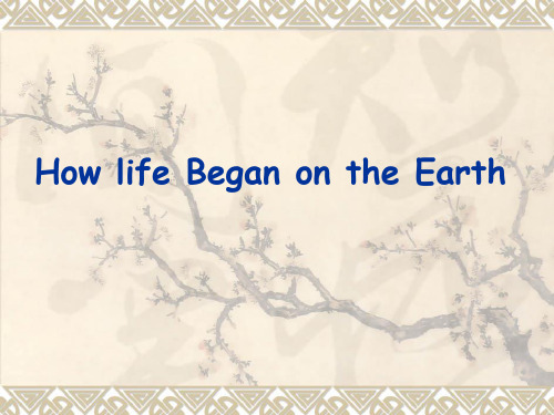 人教高中英语 必修三四单元课文 How Life Began on the Earth