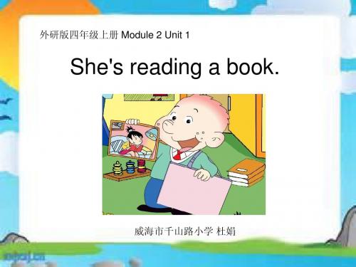 外研版四年级上册M2U1 she's reading a book.