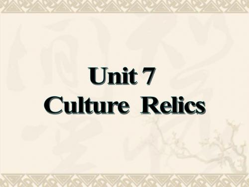 高一英语上 unit7 cultural relics reading课件 (ppt)