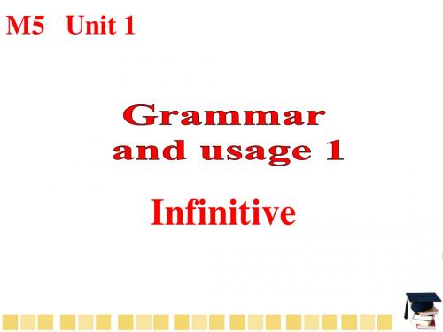 M5U1_grammar( to-infinitive)》