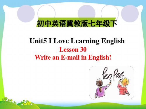 冀教版七年级Unit5 I Love Learning English! Lesson30课件
