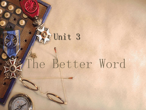 英语写作(一)Unit-3-The-Better-Word