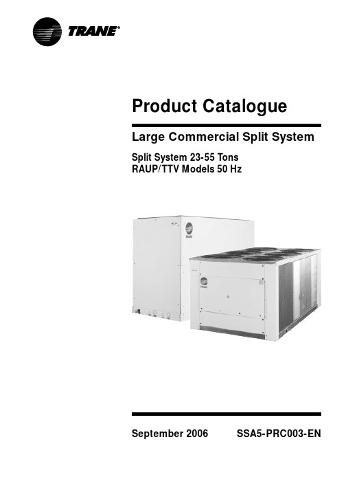 大型商业分割式空调 SSA5-PRC003-EN 产品目录 September 2006 分割式 2