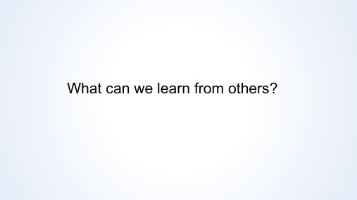 牛津上海版英语七年级第二学期Unit 5 What can we learn from others  课件(共25张PPT)