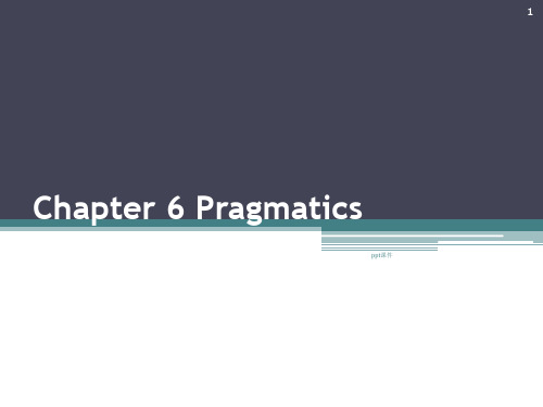 语言学--Pragmatics  ppt课件