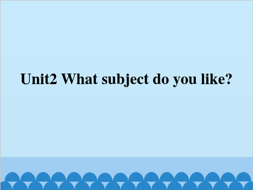 五年级上册英语课件Unit2Whatsubjectdo you like辽师大版三起共11张