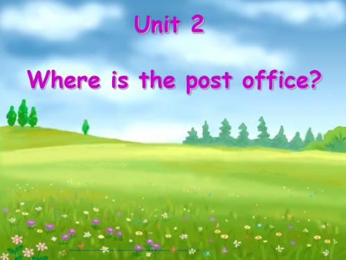 Unit2《where’sthepostoffice_SectionA》课件4(49页)(人教版新课标七年级下)