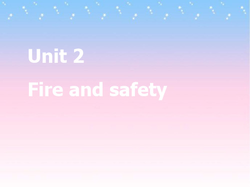 六年级下册英语课件Unit 2 Fire and safety.深港朗文版 (1)