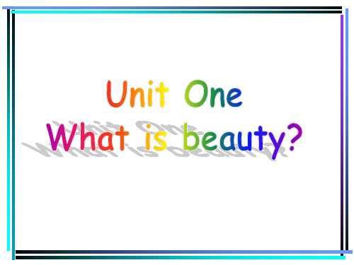 牛津上海版高中二年级下学期Unit 1 What is beauty？课件