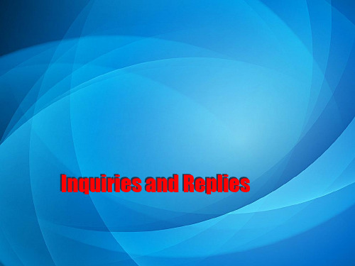 商务英语写作实训    Chapter 2-Inquiries and Replies