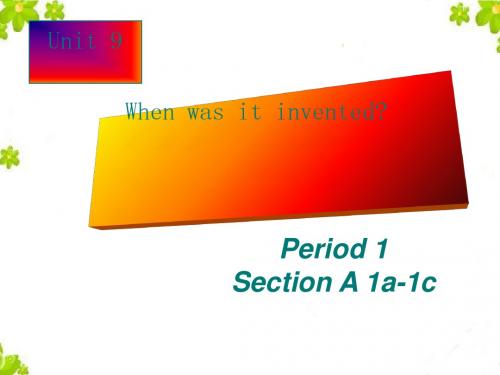 2014九上英语Unit 6 when was it invented Section A 1a-1c