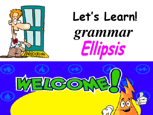 高中英语必修五 Unit 5 grammar--Ellipsis