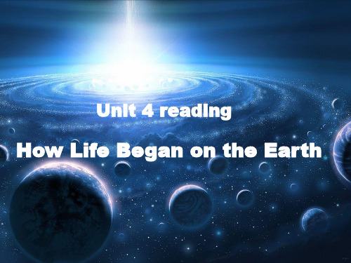 unit 4 reading  how life began on the earth