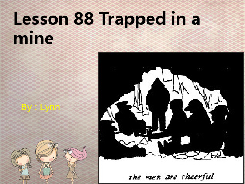 新概念英语第二册Lesson 88 Trapped in a mine