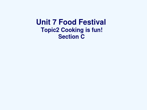 八年级英语《UnitFoodFestivalSectionC》第二课时课件
