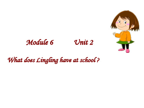 三年级英语下册Module 6 Unit 2 What does Lingling 外研版