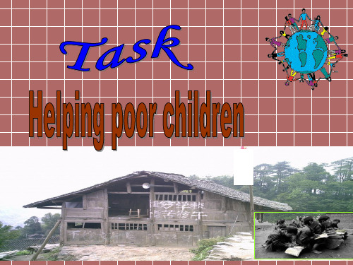 Unit4《helpingpeoplearoundtheworld》Task课件2(48张PPT)(译林版选修6)