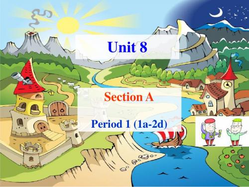 人教版七年级下Unit8 Section A 1a—2d课件(共46张PPT)