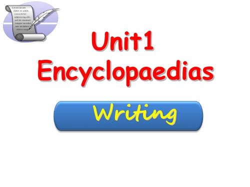 新牛津深圳版八年级英语上册Unit1 Encyclopaedias-writing 公开课课件