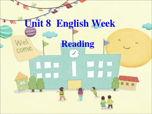 Unit 8  English Week-reading公开课优质课比赛获奖课件