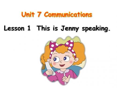 鲁科版小学英语四年级上册unit 7《Lesson 1 This is Jenny speaking》ppt课件