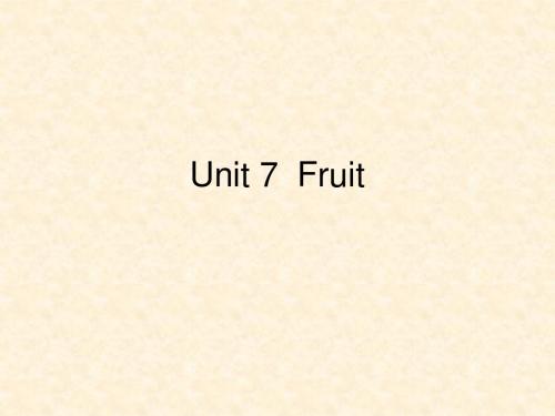 一年级英语上册Unit7Fruit课件人教新起点