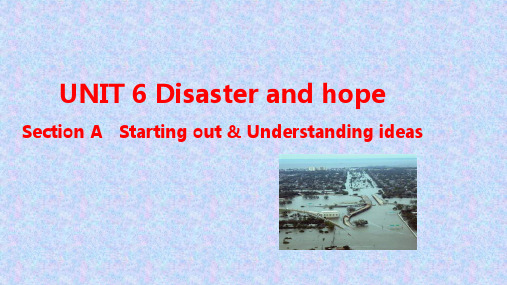 新教材外研版高中英语必修第三册精品课件：UNIT 6  Disaster and hope Section A