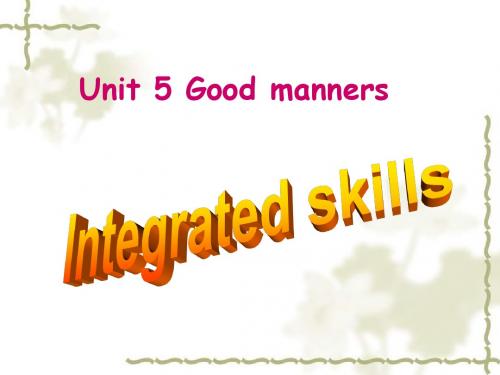 八年级英语下册 Unit 5 Good manners Integrated skills课件 (新版)牛津版