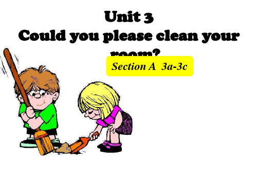 新人教版八年级英语下册Unit_3_Could_you_please_cleanyour_room_