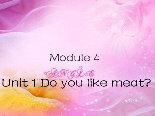 三年级下册英语课件-Module 4Unit 1 Do you like meat1_外研社(三起)