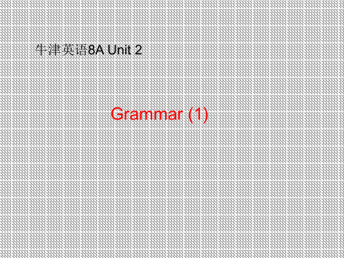 8AUnit2Grammar课件