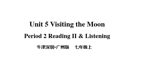 Unit5 Visiting the MoonReading II课件 牛津深圳版英语七年级上册