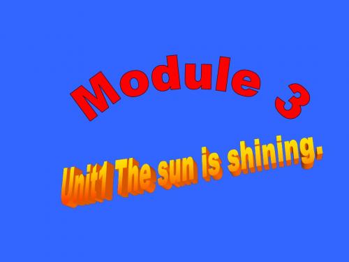 外研社六下M3 U1 The sun is shining. PPT